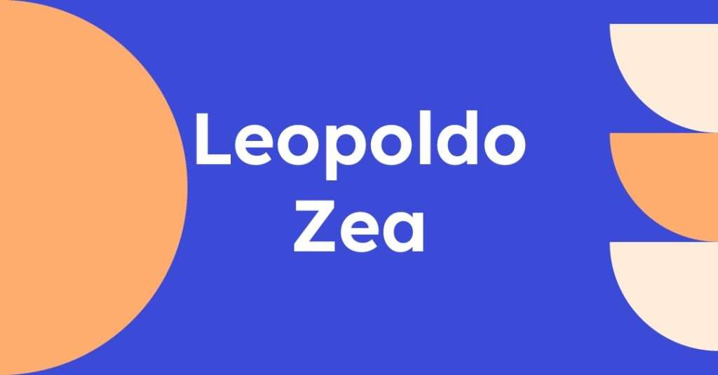 leopoldo zea