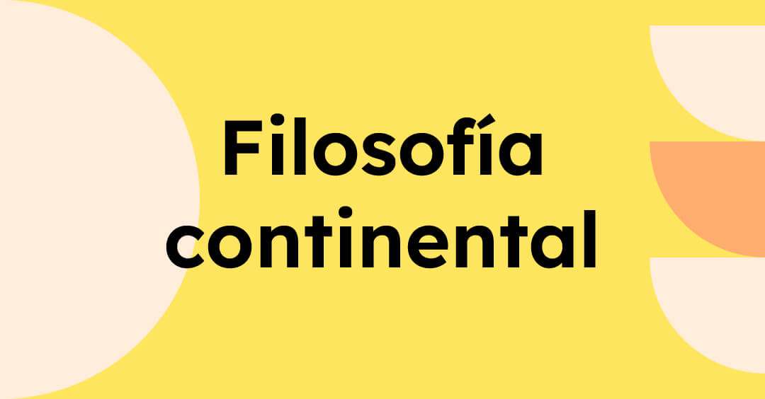 Filosofía continental ¿Qué es?, Influencia y Autores 2025