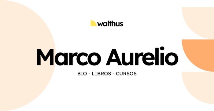 Marco Aurelio: Bio, Pensamiento, libros y aportes en 2024